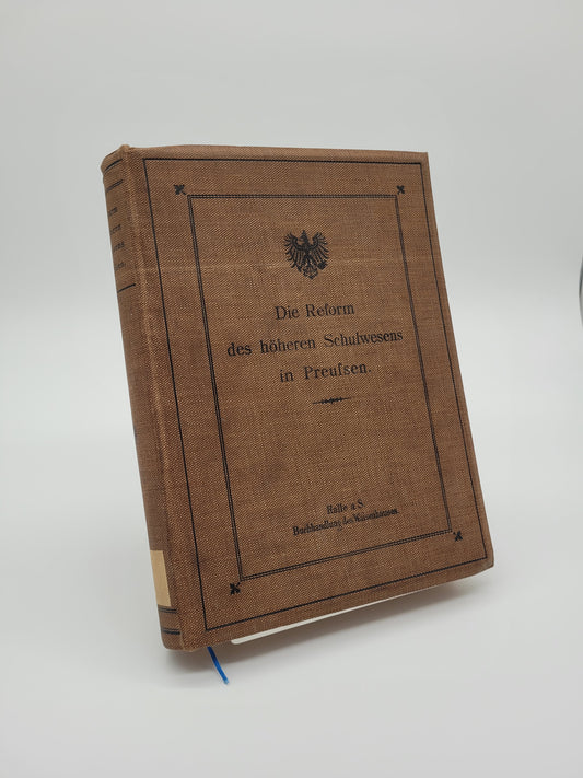 Die Reform des höheren Schulwesens in Preußen