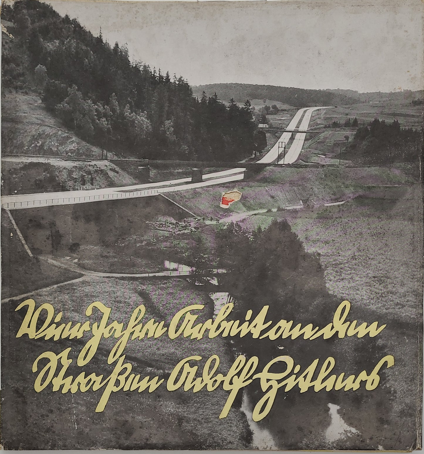 Vier Jahre Arbeit an den Straßen Adolf Hitlers (Bilderband) Original Schutzumschlag