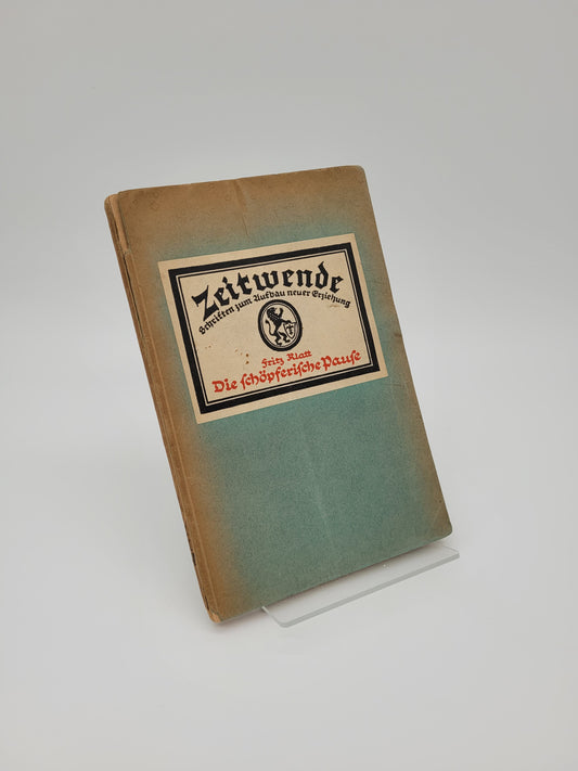 Die schöpferische Pause (Reihe: Zeitwende)