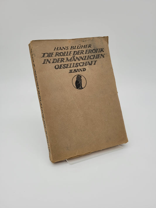 Die Rolle der Erotik in der männlichen Gesellschaft (Band II)