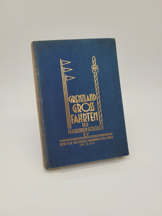 Grenzlandgrossfahrten der fahrenden Gesellen EV (Selten)