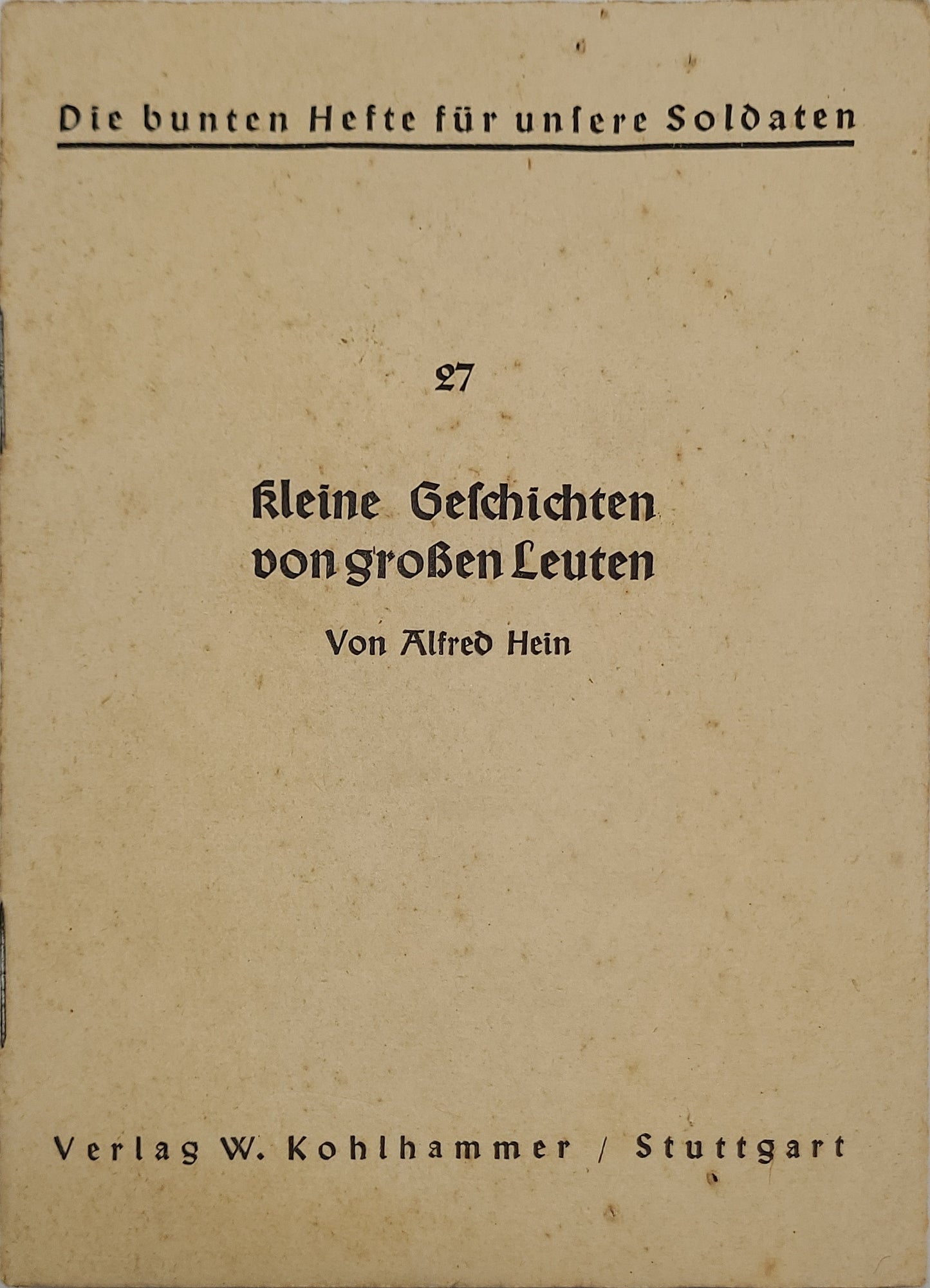 Die bunten Hefte für unsere Soldaten (Auswahl) (Feldpost)