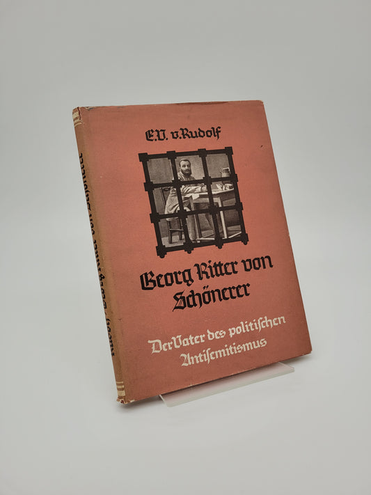 Georg Ritter von Schönerer - Der Vater des politischen Antisemitismus