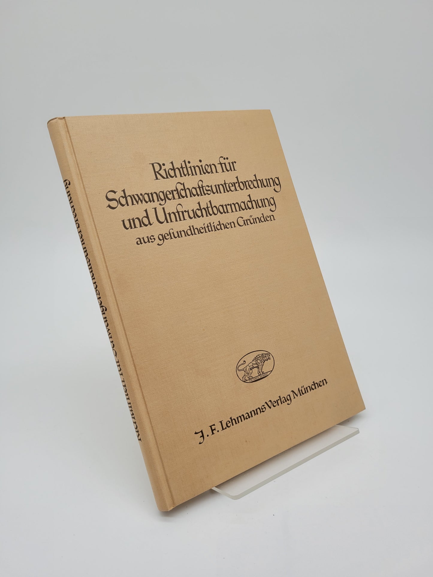 Richtlinien für Schwangerschaftsunterbrechung und Unfruchtbarmachung