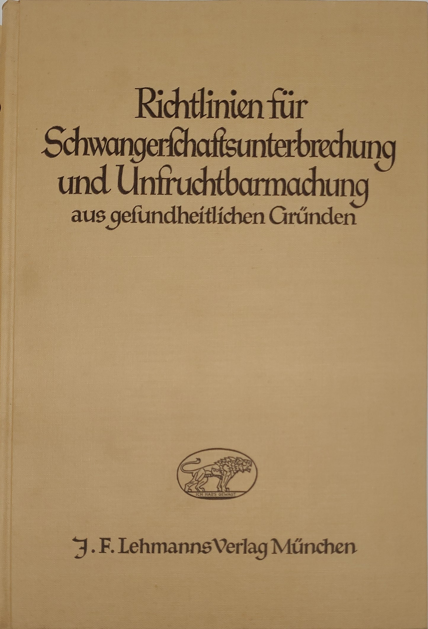 Richtlinien für Schwangerschaftsunterbrechung und Unfruchtbarmachung
