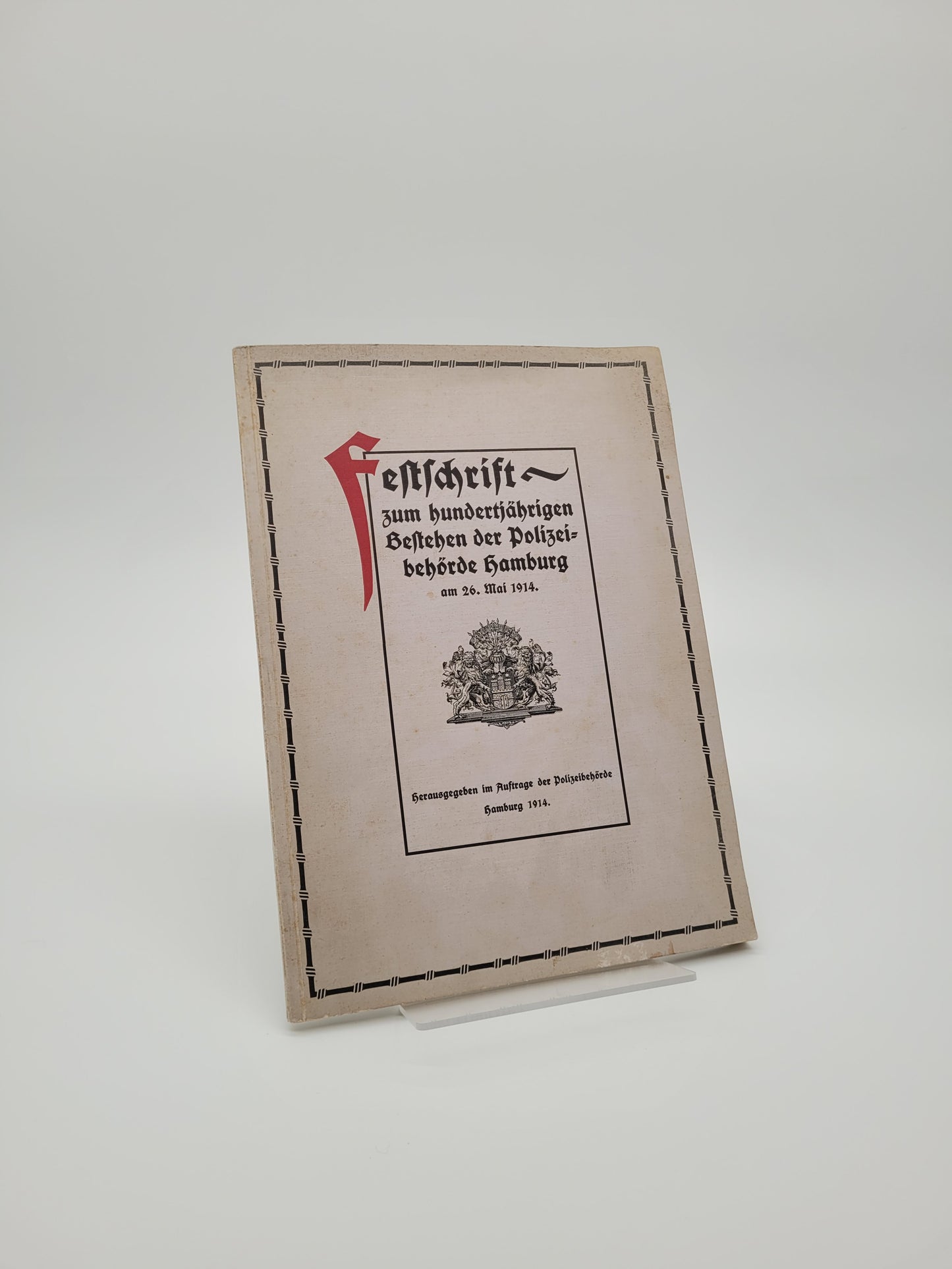 Festschrift zum hundertjährigen Bestehen der Polizeibehörde Hamburg