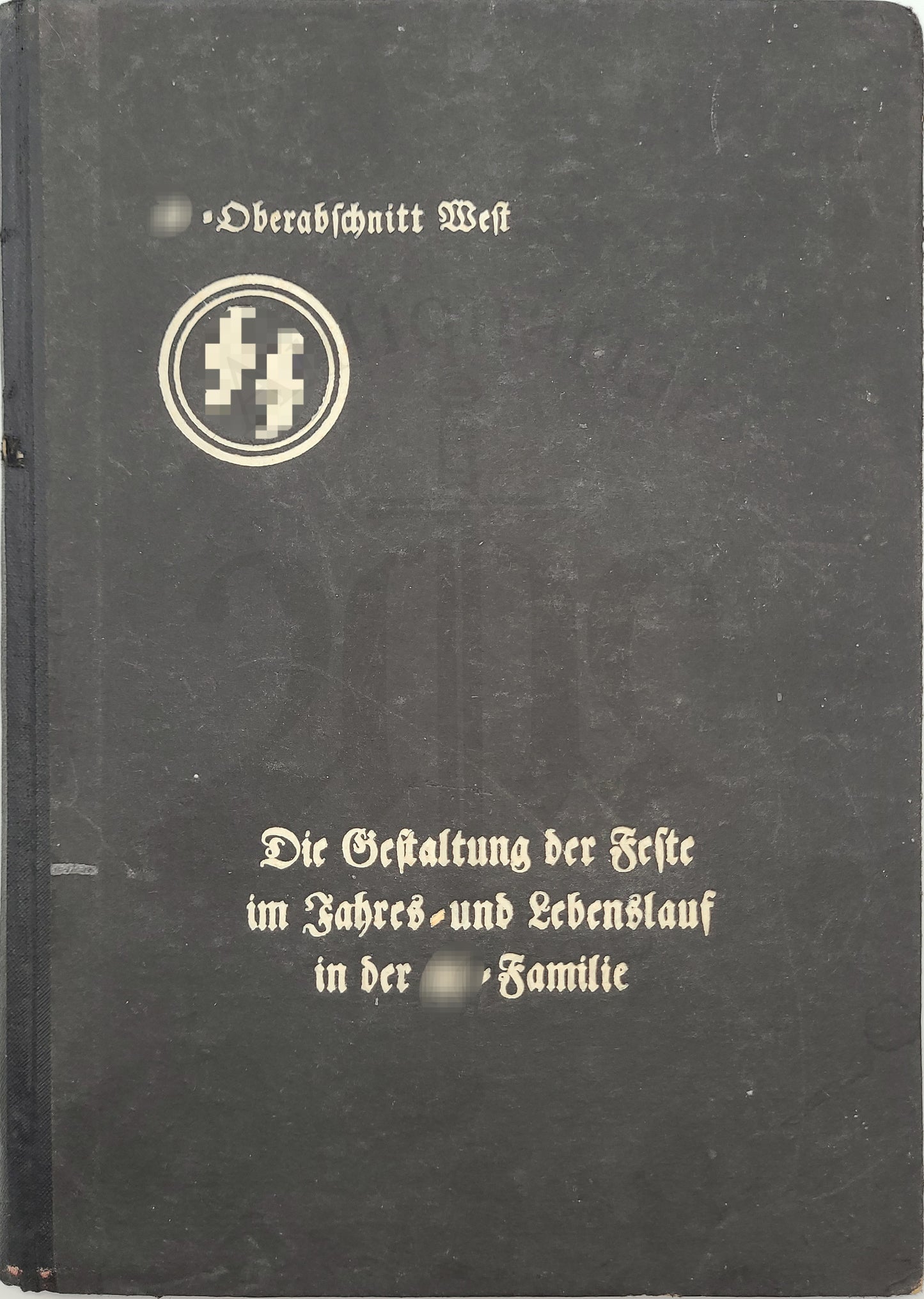 Gestaltung der Feste im Jahres und Lebenslauf in der SS Familie (Original)