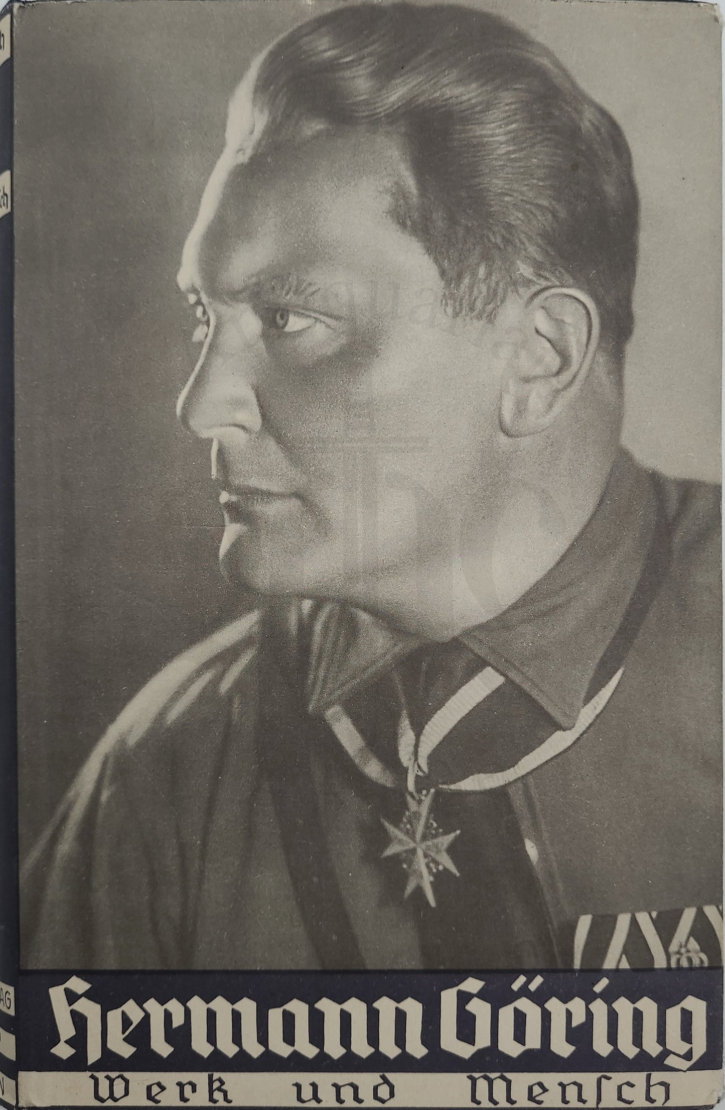 Hermann Göring - Werk und Mensch (Seltener Orig. Schutzumschlag)