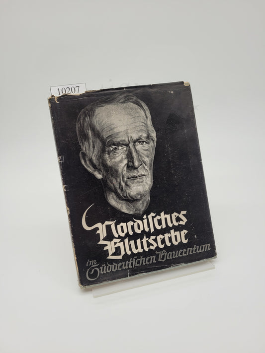 Nordisches Blutserbe im Süddeutschen Bauerntum Band 1. (Orig. Schutzumschlag)