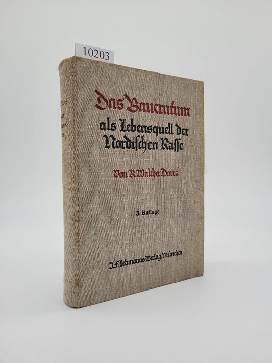 Das Bauerntum als Lebensquell der Nordischen Rasse