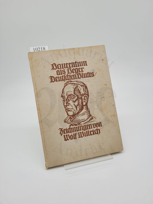 Bauerntum als Heger Deutschen Blutes