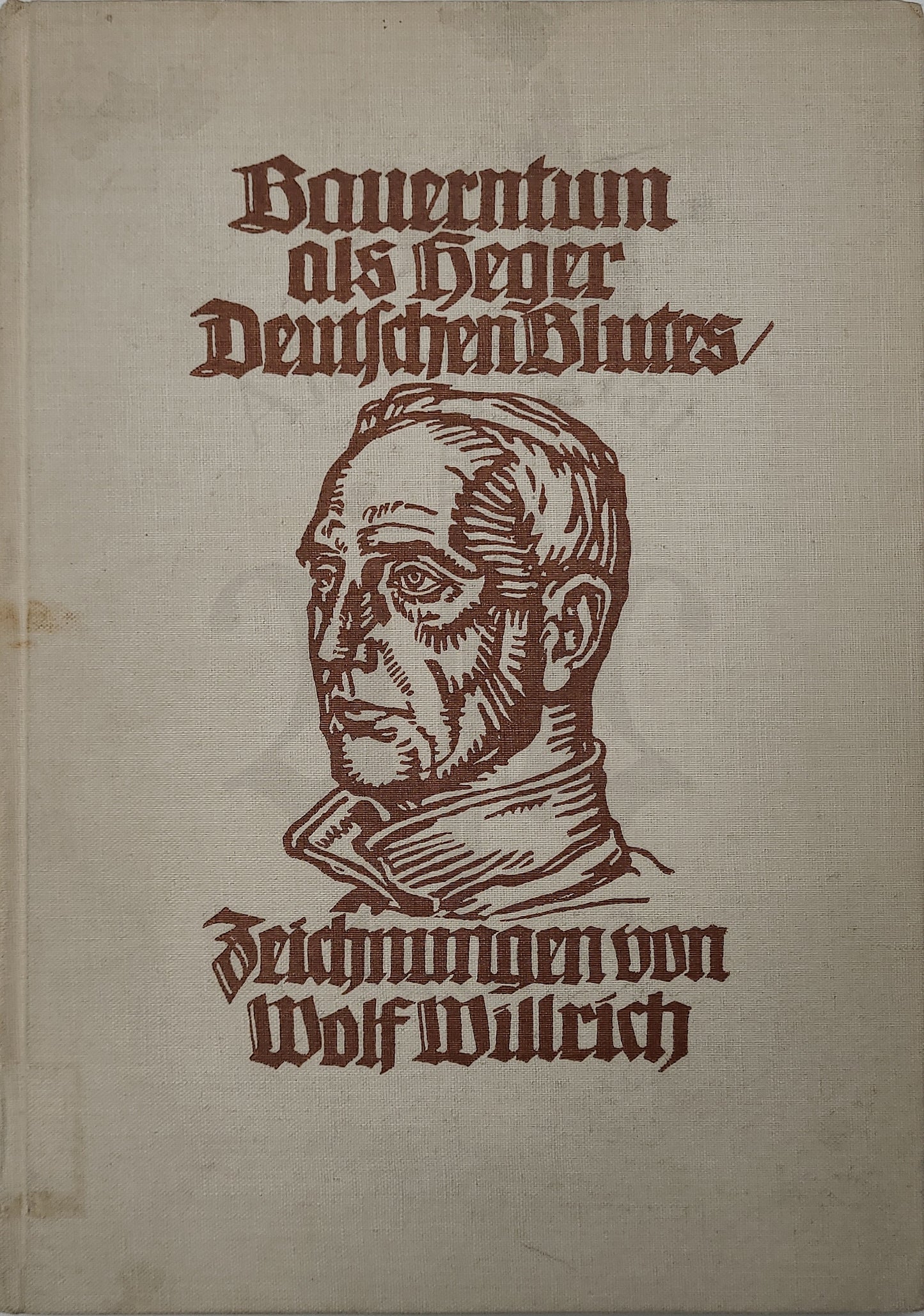 Bauerntum als Heger Deutschen Blutes