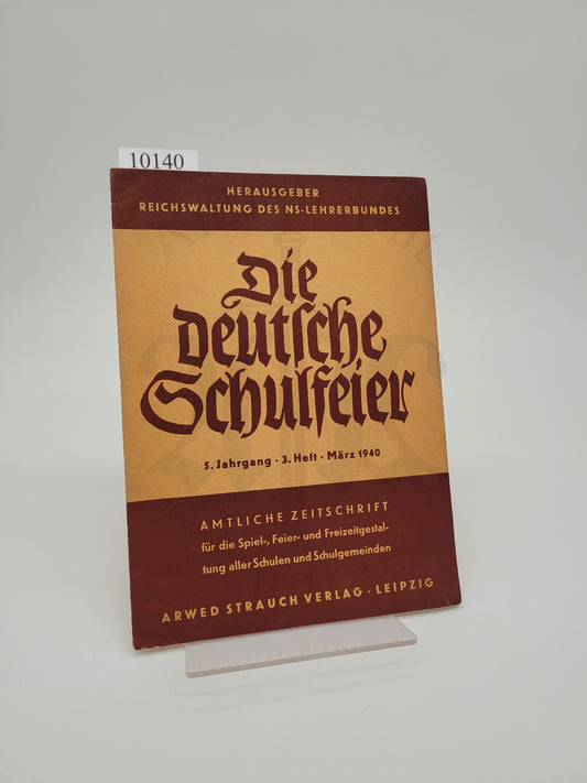 Die Deutsche Schulfeier März 1940