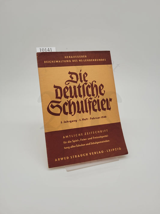 Die Deutsche Schulfeier Februar 1940