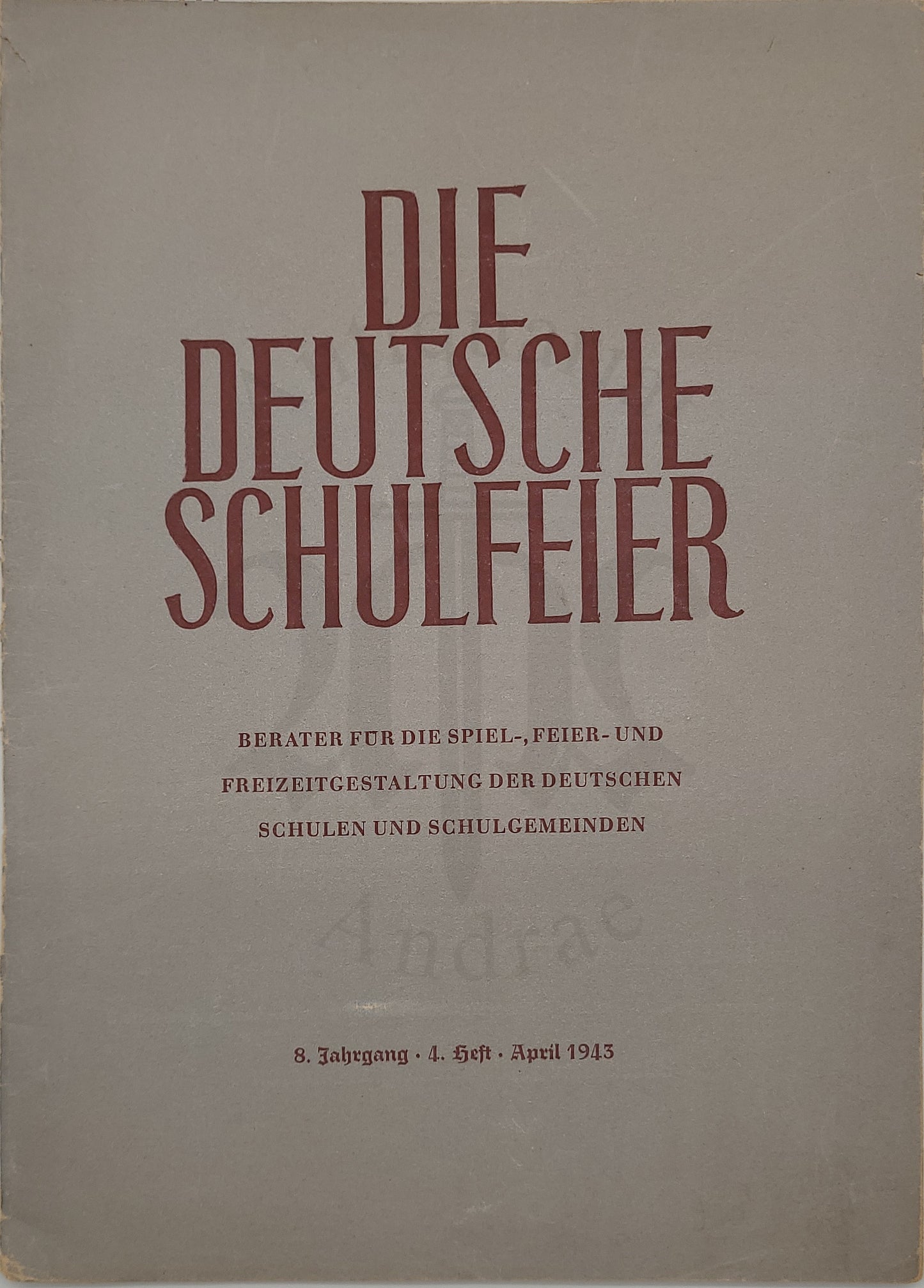 Die Deutsche Schulfeier Aprill 1943