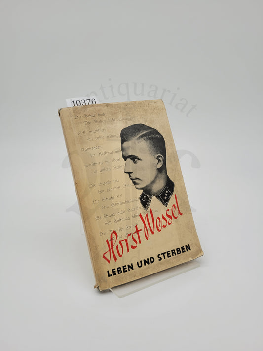 Horst Wessel- Leben und Sterben (Orig. Schutzumschlag)