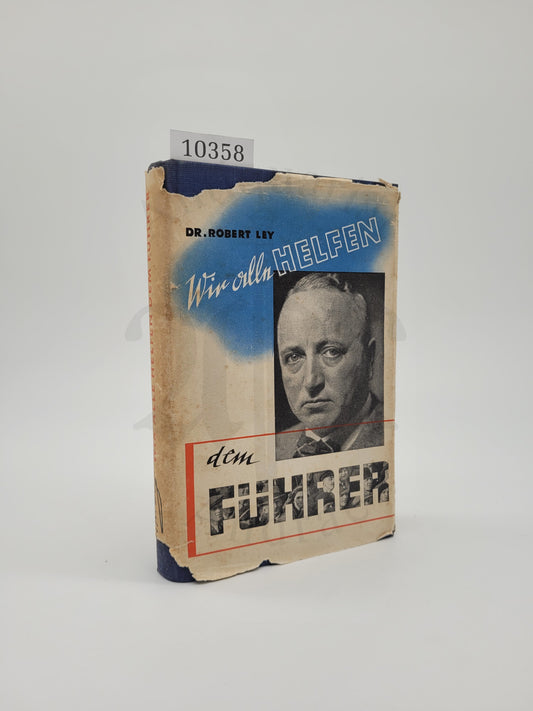 Wir alle helfen dem Führer (Erstauflage) (Orig. Schutzumschlag)