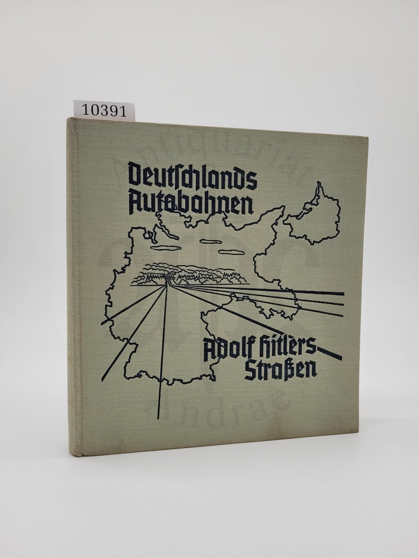 Deutschlands Autobahnen Adolf Hitlers Straßen (Orig. Schutzumschlag)