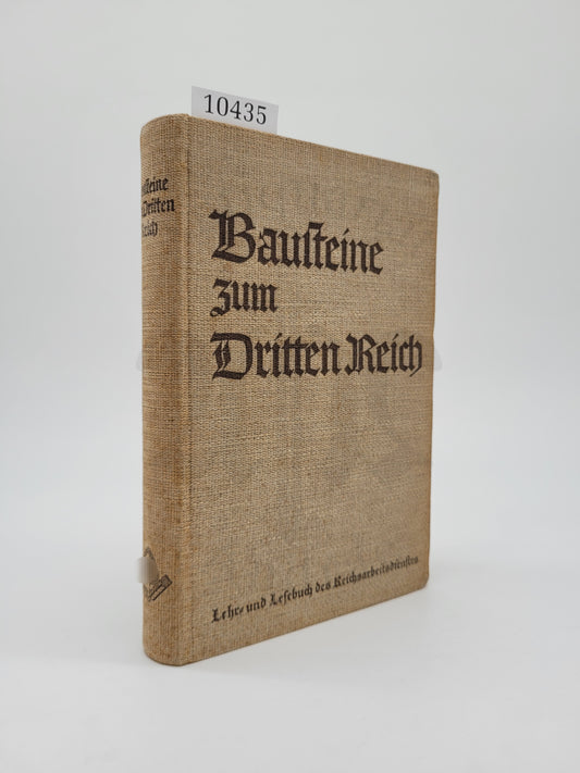Bausteine zum Dritten Reich (Konstantin Hierl Widmung)