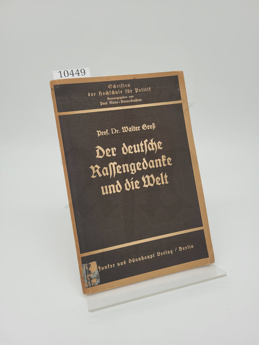 Der deutsche Rassengedanke und die Welt