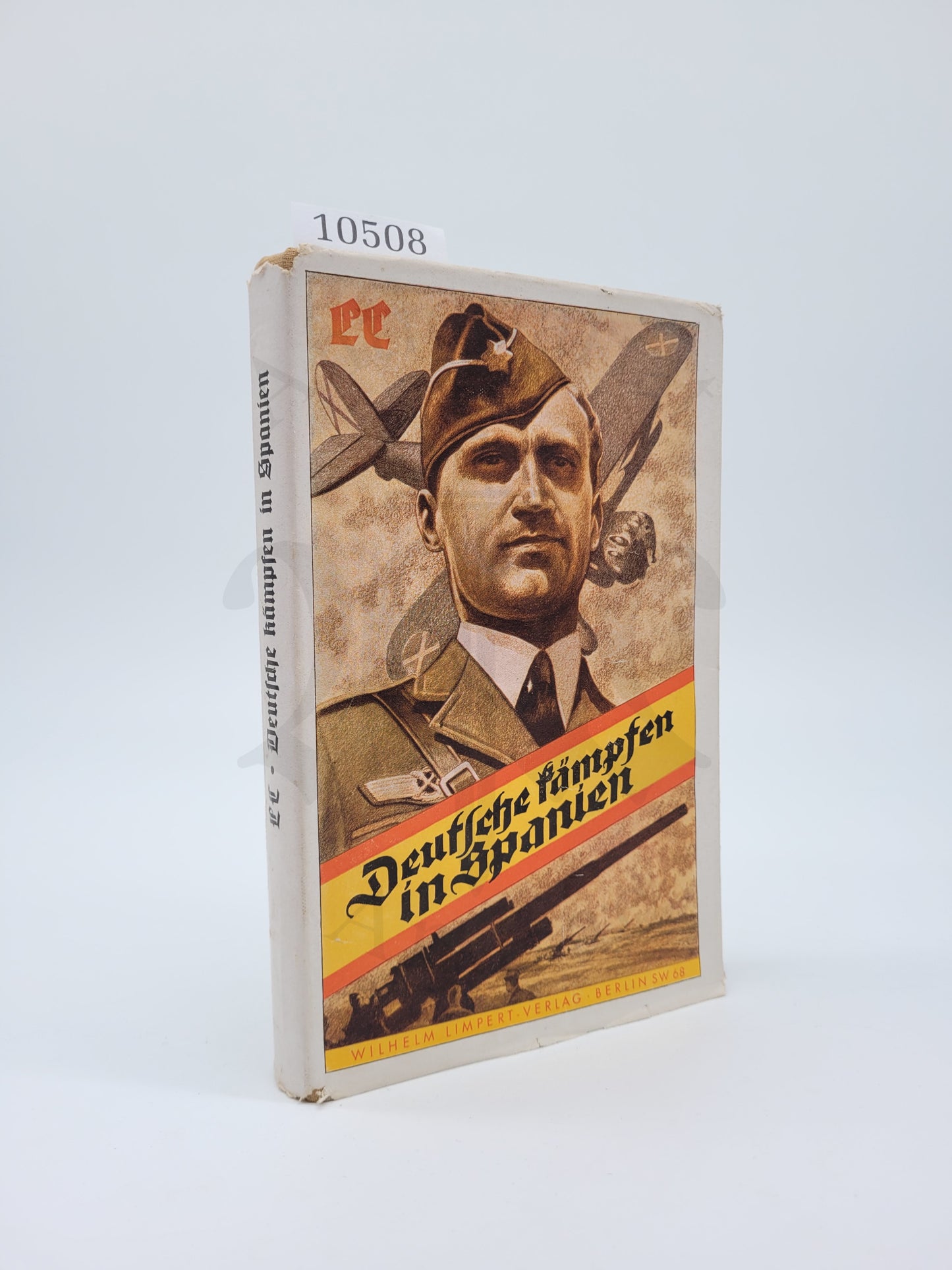 Deutsche kämpfen in Spanien (Orig. Schutzumschlag)