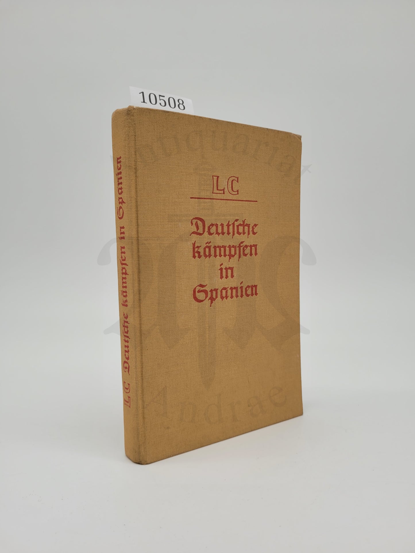 Deutsche kämpfen in Spanien (Orig. Schutzumschlag)