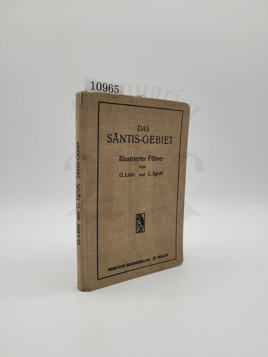 Das Säntis Gebiet (Illust. Führer)