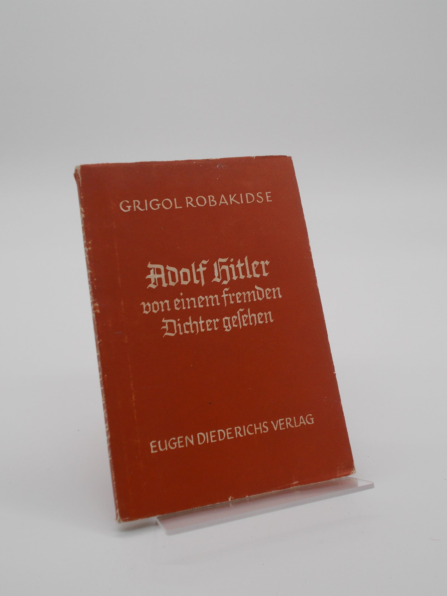 Adolf Hitler von einem fremden Dichter gesehen