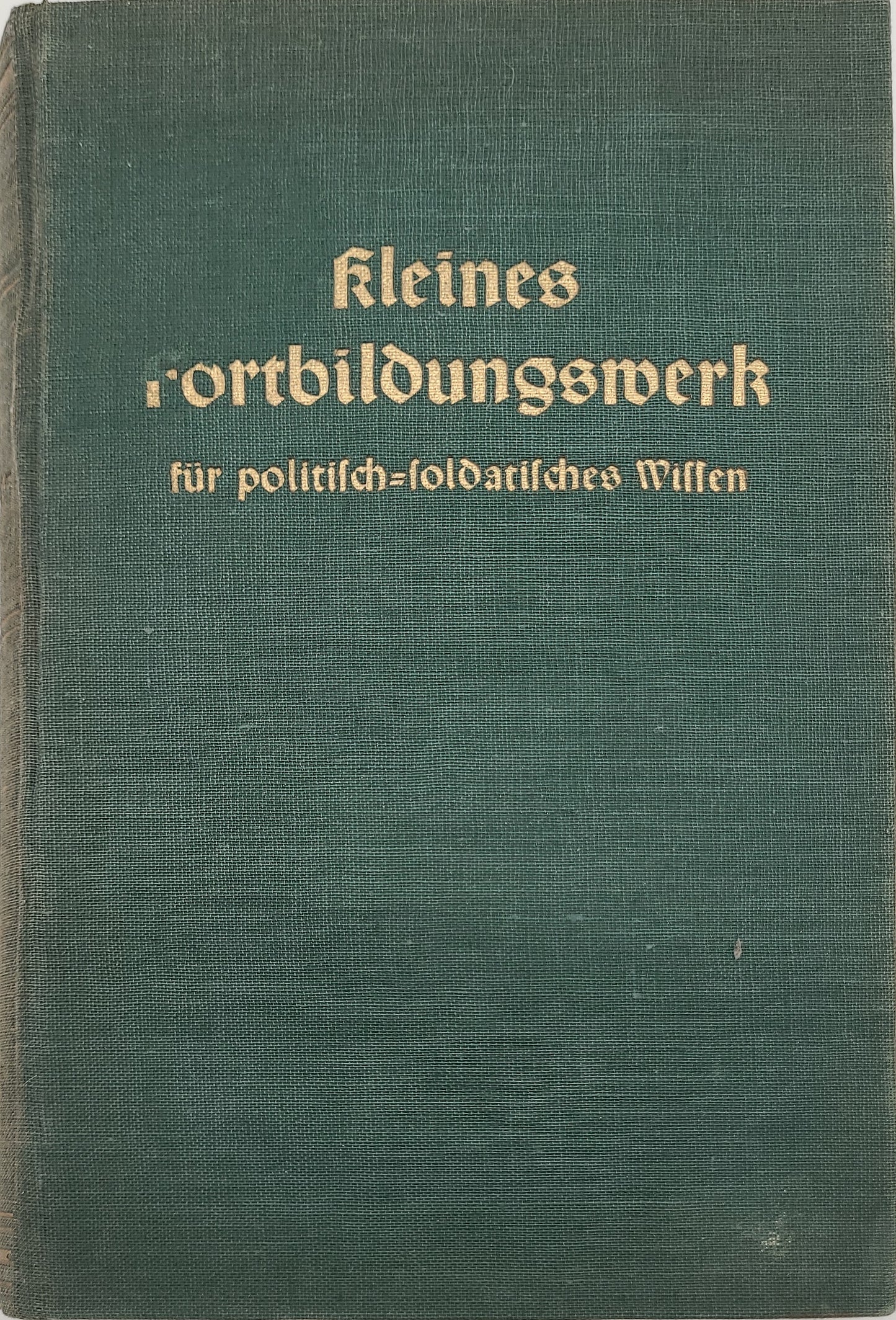 Kleines Fortbildungswerk für politisch/soldatisches Wissen 4 Bände (Band 1-4)