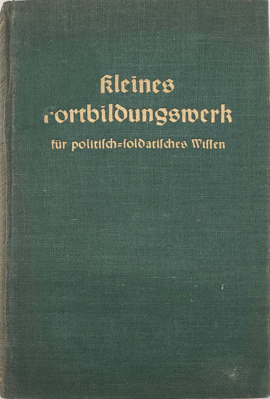 Kleines Fortbildungswerk für politisch/soldatisches Wissen 4 Bände (Band 1-4)