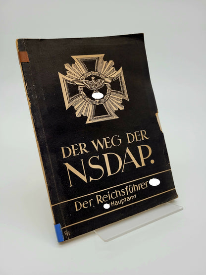 Der Weg der NSDAP [hrsg. SS-Hauptamt]