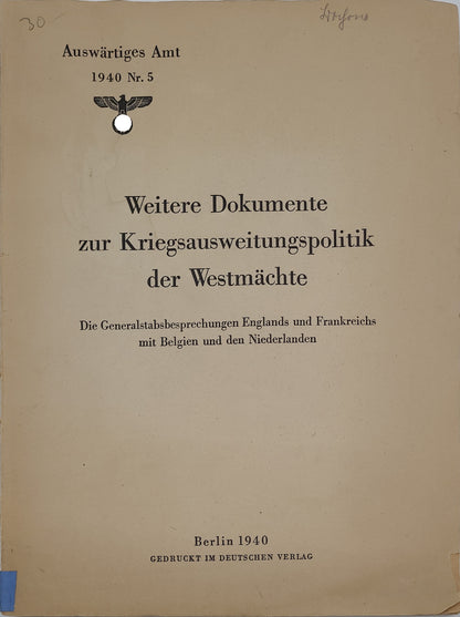 Weitere Dokumente zur Kriegsausweitungspolitik der Westmächte 1940 Nr. 5