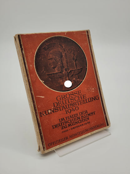 Grosse deutsche Kunstausstellung 1940 [Ausstellungskatalog]