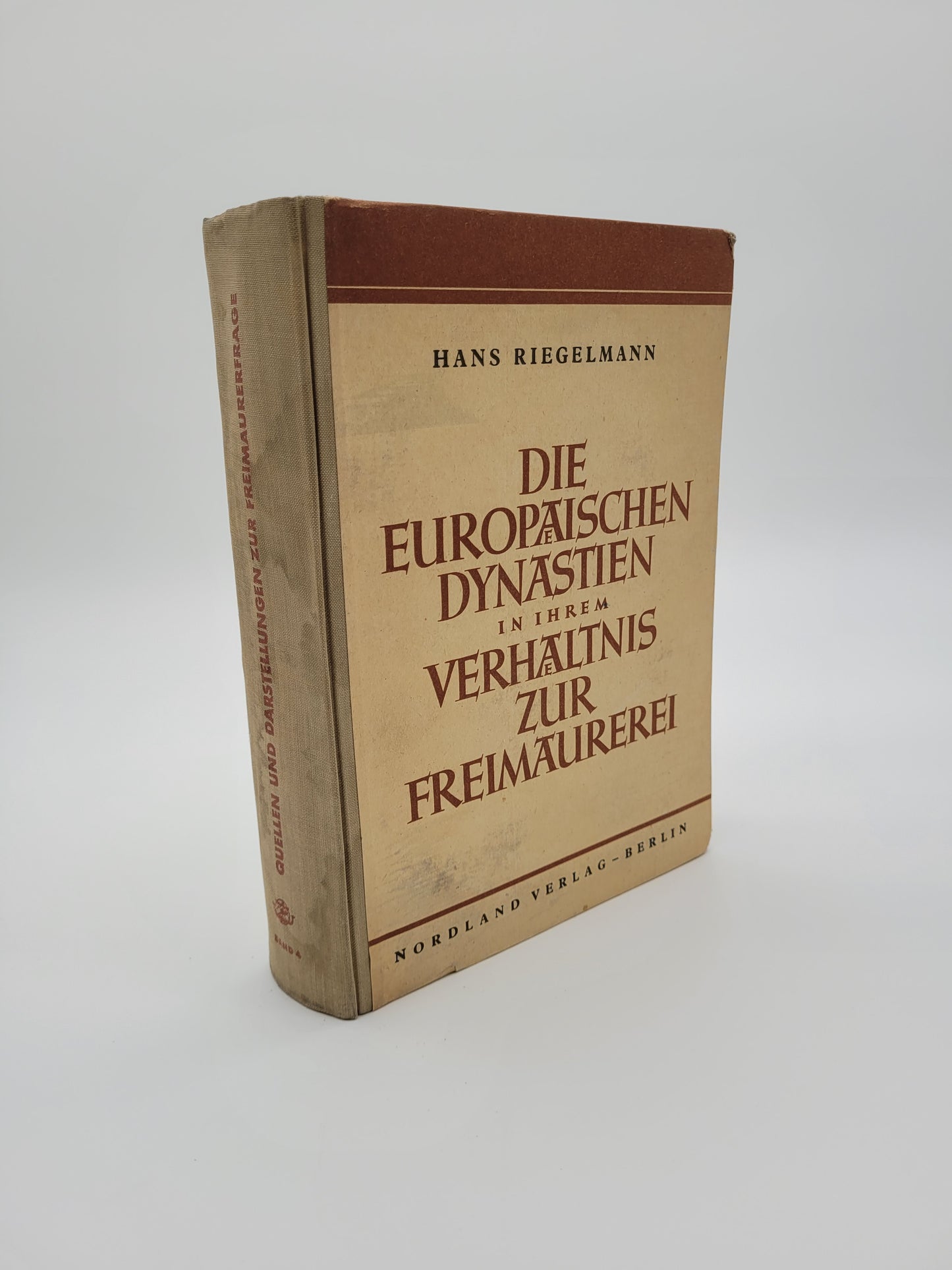 Die Europäischen Dynastien in ihrem Verhältnis zur Freimaurerei (Nordland Verlag) LESEEXEMPLAR