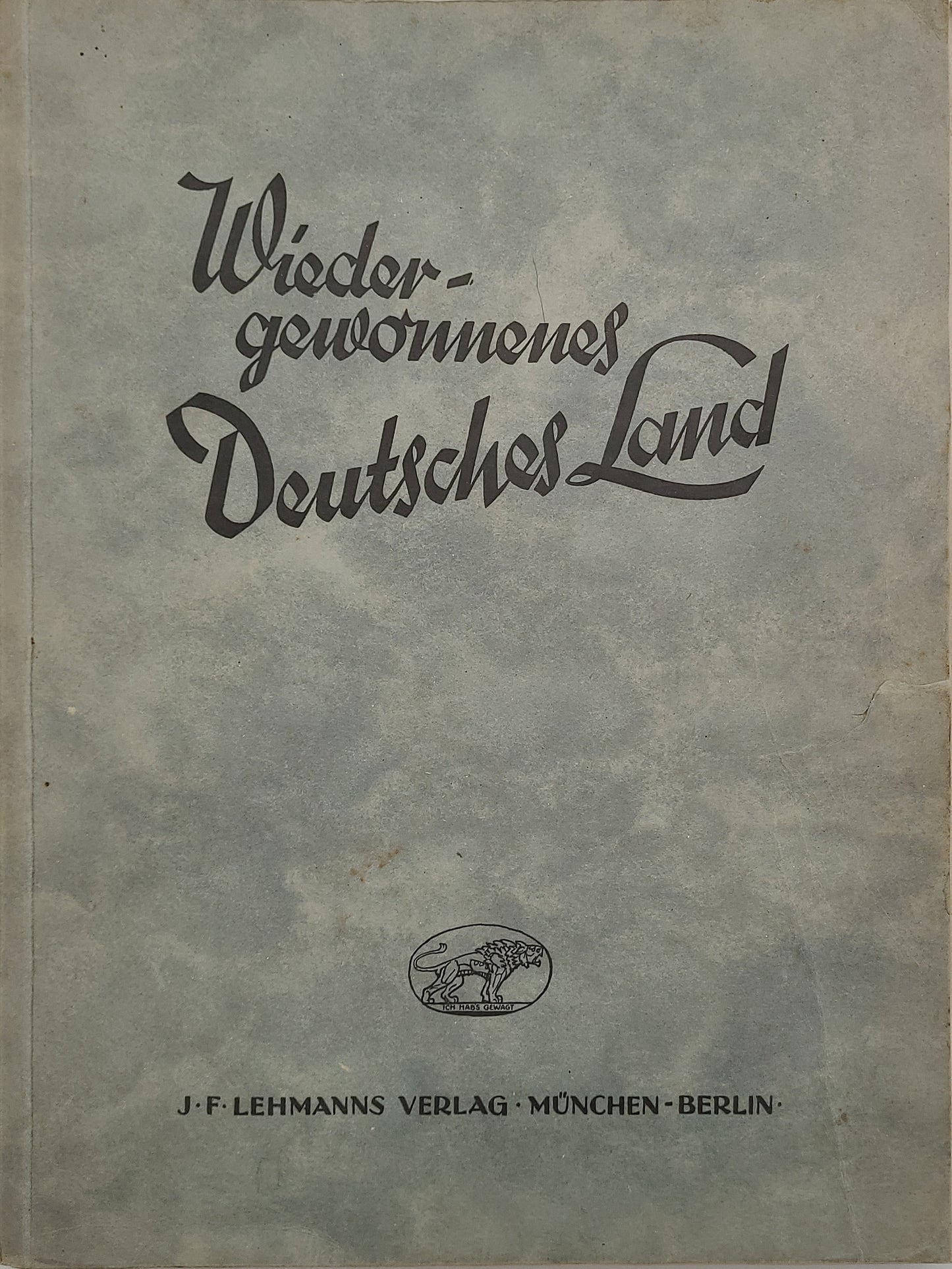 Wiedergewonnenes deutsches Land (Bilderband)