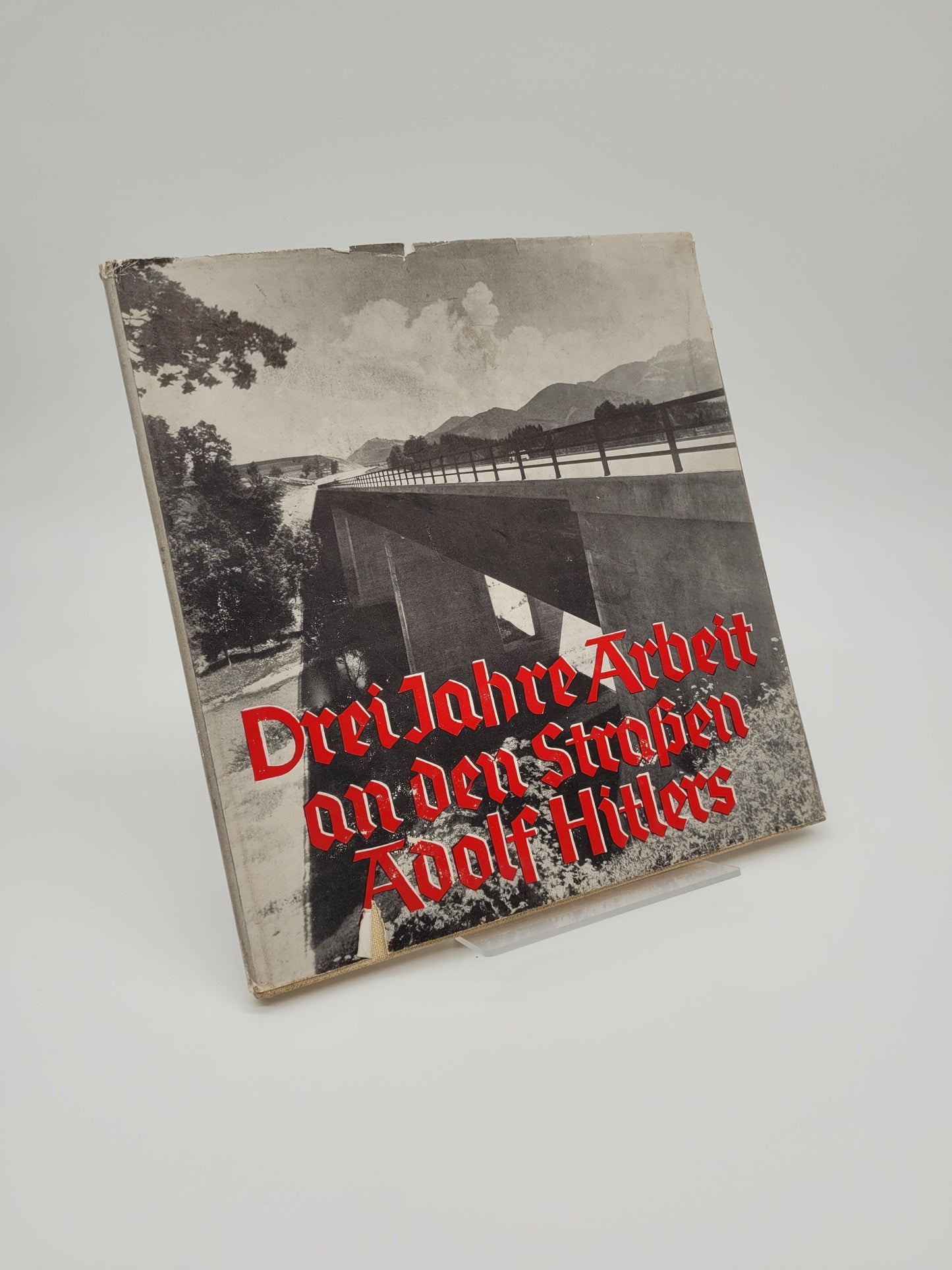 Drei Jahre Arbeit an den Straßen Adolf Hitlers (Bilderband) Original Schutzumschlag