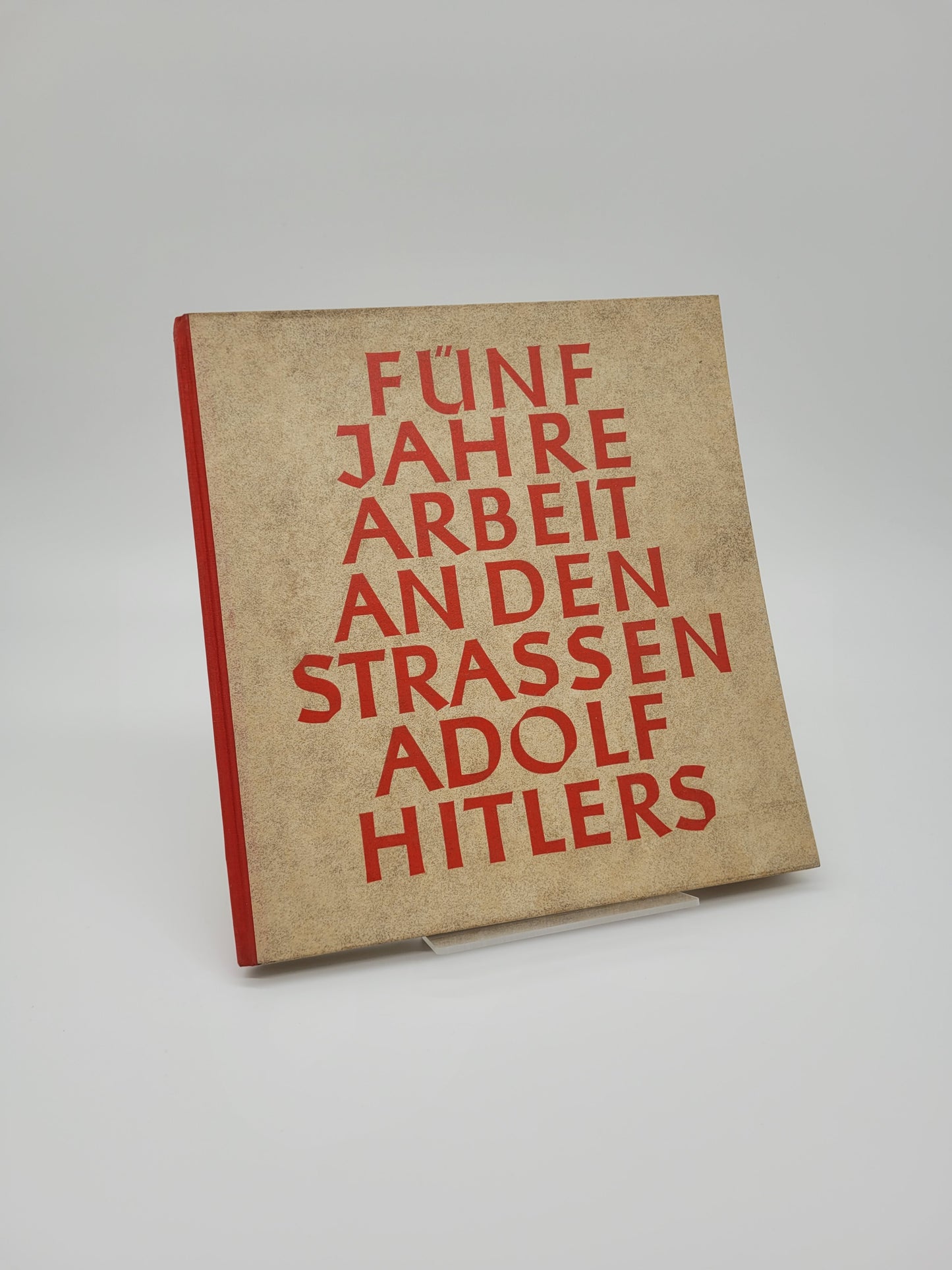 Fünf Jahre Arbeit an den Straßen Adolf Hitlers (Bilderband) Original Schutzumschlag