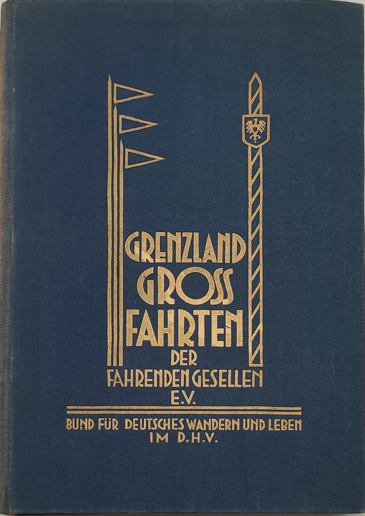 Grenzlandgrossfahrten der fahrenden Gesellen EV (Selten)