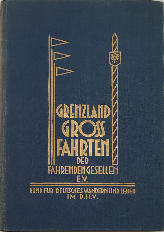 Grenzlandgrossfahrten der fahrenden Gesellen EV (Selten)