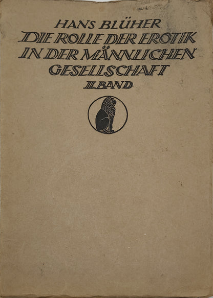 Die Rolle der Erotik in der männlichen Gesellschaft (Band II)