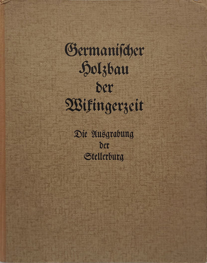 Germanischer Holzbau der Wikingerzeit