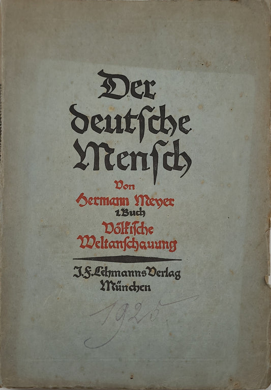 Völkische Weltanschauung - Der Deutsche Mensch 1. Buch