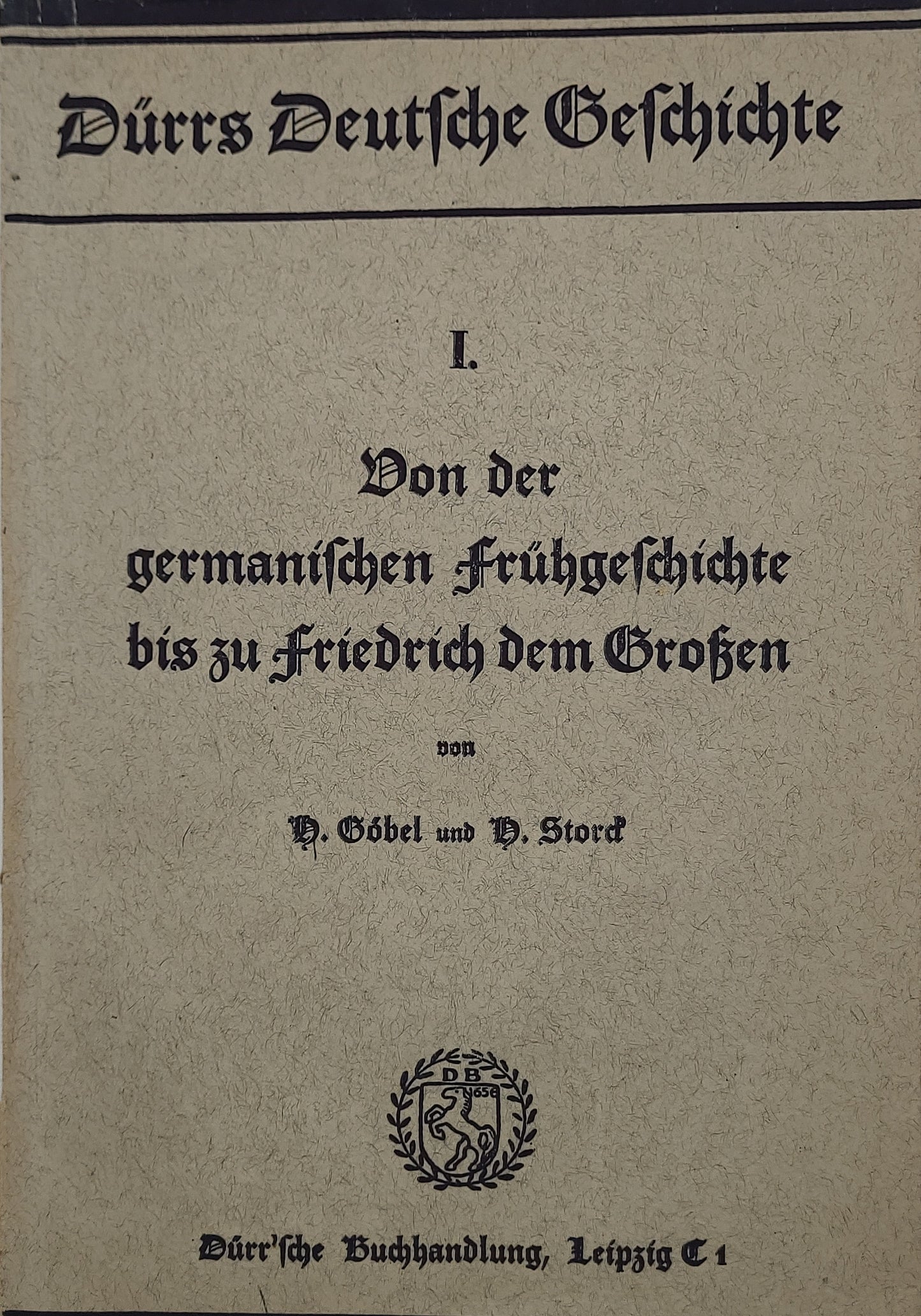 Von der germanischen Frühgeschichte bis zu Friedrich dem Großen