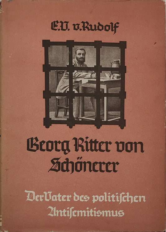 Georg Ritter von Schönerer - Der Vater des politischen Antisemitismus