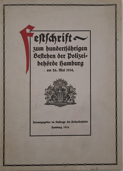 Festschrift zum hundertjährigen Bestehen der Polizeibehörde Hamburg