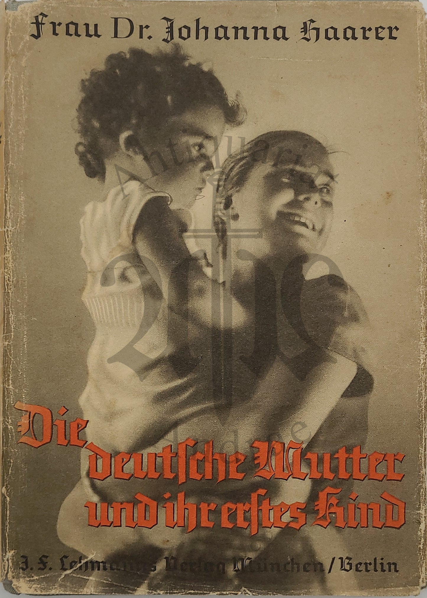 Die deutsche Mutter und ihr erstes Kind (Original Schutzumschlag)