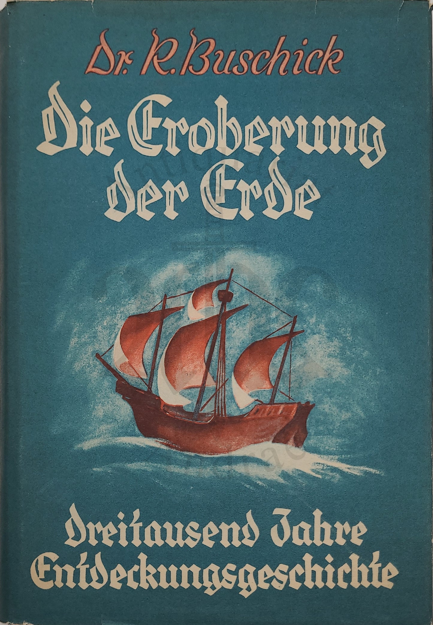 Die Eroberung der Erde (Original Schutzumschlag)