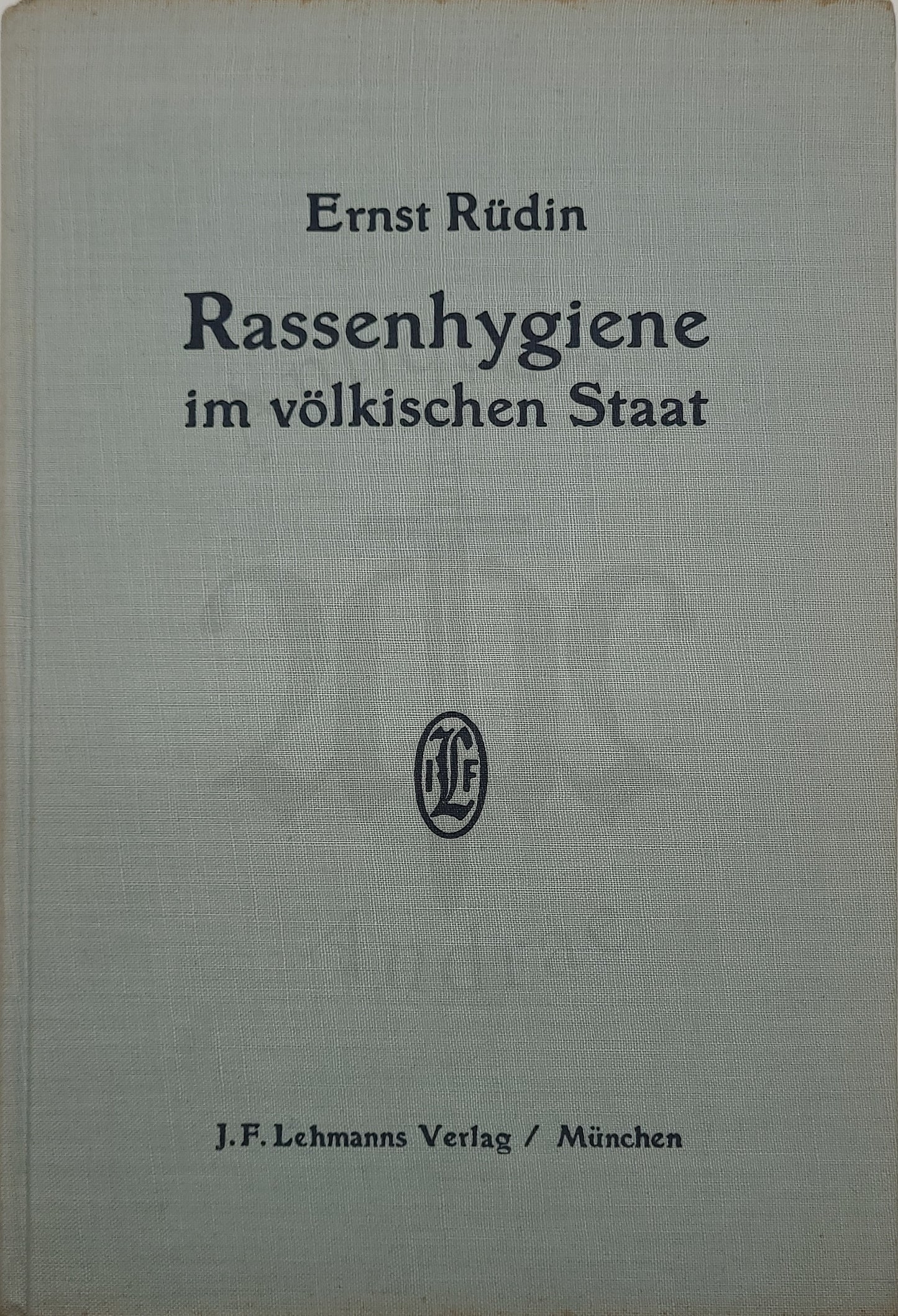 Rassenhygiene im völkischen Staat