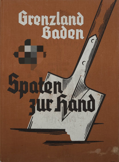 Grenzland Baden - Spaten zur Hand! (Kompanie-Widmung)