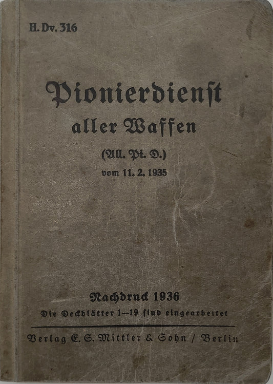 Pionierdienst aller Waffen - H. Dv. 316